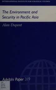 The environment and security in Pacific Asia by Alan Dupont