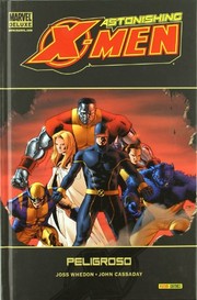 Cover of: Astonishing X-Men 2, Peligroso