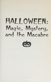 Cover of: Halloween: magic, mystery, and the macabre