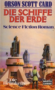 Cover of: Die Heimkehr: Die Schiffe der Erde: Science Fiction Roman