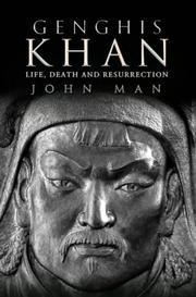 Genghis Khan by John Man