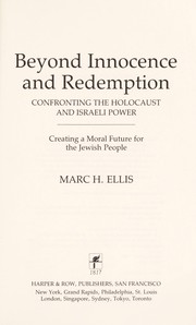 Cover of: Beyond Innocence and Redemption: Confronting the Holocaust and Israeli Power : Creating a Moral Future for the Jewish People