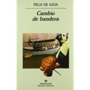 Cover of: Cambio de bandera by Félix de Azúa