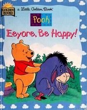 Eeyore, Be Happy! by Don Ferguson