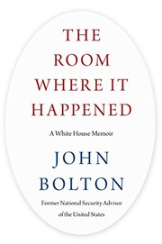 The Room Where It Happened by Bolton, John