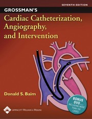 Cover of: Grossman's cardiac catheterization, angiography, and intervention by editor, Donald S. Baim.