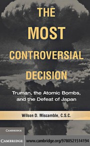 The most controversial decision by Wilson D. Miscamble