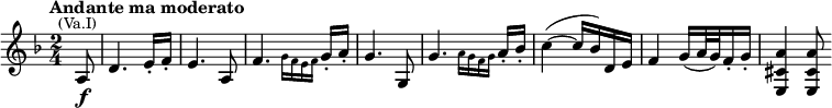 \relative c'{\time 2/4 \key d \minor \set Score.tempoHideNote = ##t \tempo "Andante ma moderato" 4=48 \partial 8 a8\f^\markup{\center-align \smaller (Va.I)} d4. e16-. f-. e4. a,8 f'4. \grace {\stemDown g16 f e f} \stemUp g16-. a-. g4. g,8 g'4. \grace {\stemDown a16 g f g} \stemUp a16-. bes-. \once \stemDown c4( ~ c16 bes) d, e f4 g16( a32 g) f16-. g-. <a cis, e,>4 q8 }