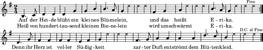 \header { tagline = ##f }
\paper { paper-width = 240\mm }
\layout { indent = 0 \context { \Score \remove "Bar_number_engraver" } }
global = { \key g \major \numericTimeSignature \time 2/4 }
heidetenor = \relative c'' { b,4. c8 | d4 d | d g | g b | b4. a8 | g4 s | s2 |
        fis4 g | a s | s2 | b4. a8 | g4 s | s2 }
tenorVoice = \relative c'' {
 \global \set midiInstrument = #"brass section" \voiceOne
 \dynamicUp
 \repeat volta 2 { \heidetenor \bar ":|." }
 d,4. g8 | fis4 fis | fis fis | e fis | g s | s2 |
 fis4. g8 | a4 a | a a | d4. c8 | b4 s | s2 \bar "|."
}
verse = \lyricmode {
 Auf der Hei -- de blüht ein klei -- nes Blü -- me -- lein,
 und das heißt E -- ri -- ka.
 Denn ihr Herz ist vol -- ler Sü -- ßig -- keit
 zar -- ter Duft ent -- strömt dem Blü -- ten -- kleid.
}
verseR = \lyricmode {
 Heiß von hun -- dert -- tau -- send klei -- nen Bie -- ne -- lein
 wird um -- schwärmt E -- ri -- ka.
}
heideshots = { s2*5 |s4 \override NoteHead #'style = #'cross e4 | e e |
        s2 | s4 e | e e | s2 | s4 e | e \mark \markup \small "Fine" e \bar ":|." }
shots = \relative c'' { \global \set midiInstrument = #"gunshot" \voiceTwo
    \repeat volta 2 { \heideshots }
    s2*4 | s4 e | e e | s2*4 | s4 e | e \mark \markup \small "D.C. al Fine" e \bar "|." }
\score {
 <<
  \new Voice = "singer" { \tenorVoice }
  \addlyrics { \verse }
  \addlyrics { \verseR }
  \\ \new Voice = "shots" { \shots }
 >>
 \layout { }
}
\score { \unfoldRepeats
     { << \tenorVoice \\ \shots >> << \heidetenor \\ \heideshots >> }
 \midi {
  \tempo 4=120
  \context { \Score midiChannelMapping = #'instrument }
  \context { \Staff \remove "Staff_performer" }
  \context { \Voice \consists "Staff_performer" }
 }
}