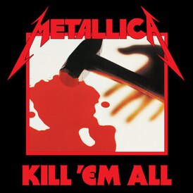 Вокладка альбома Metallica «Kill ’Em All» ()