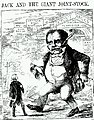 Image 8"Jack and the Giant Joint-Stock", a cartoon in Town Talk (1858) satirizing the 'monster' joint-stock economy that came into being after the Joint Stock Companies Act 1844 (from Corporation)