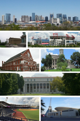 From top to bottom, left to right: Nashville skyline, the Parthenon, Nissan Stadium, Ryman Auditorium, Tennessee State Capitol, Vanderbilt University's The Wyatt Center, First Horizon Park, Bridgestone Arena