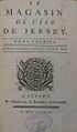 La preunmié gâzette en Jèrri avait nom Le Magasin de Jersey (1784).