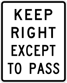 Keep Right Except to Pass Sign