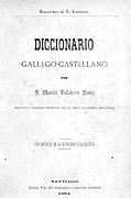 Diccionario gallego-castellano, 1884.