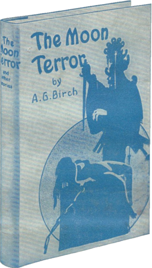 Monochrome blue-tinted photograph of a copy of The Moon Terror, a hard-backed book illustrated with a woman tied to an altar and an ornately dressed man about to sacrifice her; with a large moon or circle in the background.