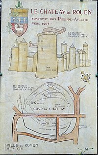 Le château de Rouen, plaque à l'extérieur de la tour Jeanne-d'Arc, d'après le Livre des Fontaines (1525) et le plan Gravois (1635).