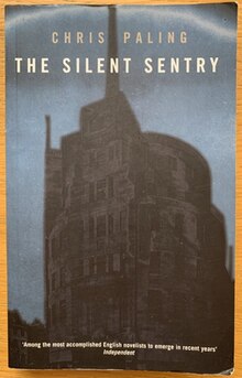 Front cover of the paperback edition of 'The Silent Sentry' by Chris Paling (Jonathan Cape, 1999)