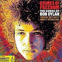 Kokoelmalevyn Chimes of Freedom: The Songs of Bob Dylan Honoring 50 Years of Amnesty International kansikuva