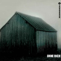 Обложка сингла Rammstein «Ohne dich» (2004)
