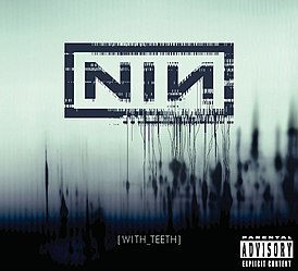 Обложка альбома Nine Inch Nails «With Teeth» (2005)