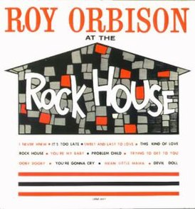 Обложка альбома Роя Орбисона «Roy Orbison at the Rock House» (1961)