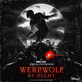 Обложка альбома Майкла Джаккино «Marvel Studios’ Werewolf by Night (Original Soundtrack)» (2022)