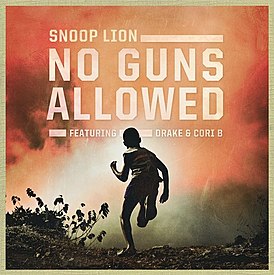 Обложка сингла Snoop Lion при участии Cori B и Drake «No Guns Allowed» ()