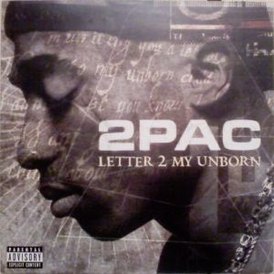 Обложка сингла 2Pac «Letter 2 My Unborn» (2001)