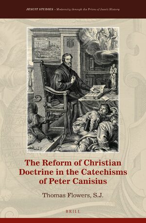 Cover The Reform of Christian Doctrine in the Catechisms of Peter Canisius