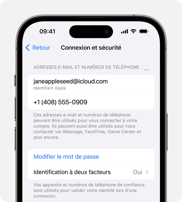 Dans les réglages de l’identifiant Apple, recherchez les adresses e-mail et les numéros de téléphone que vous pouvez utiliser pour vous connecter à votre identifiant Apple.