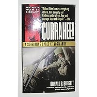 Currahee!: A Screaming Eagle at Normandy