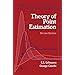 Theory of Point Estimation: Second Edition (Springer Texts in Statistics)