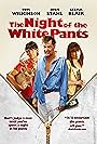 The Night of the White Pants (2006)