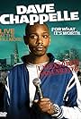 Dave Chappelle in Dave Chappelle: For What It's Worth (2004)