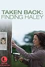 Moira Kelly in Taken Back: Finding Haley (2012)