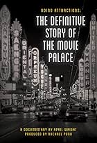 Going Attractions: The Definitive Story of the Movie Palace