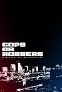 Cops or Robbers (2018)