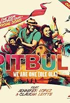 Pitbull Feat. Jennifer Lopez & Claudia Leitte: We Are One (Ole Ola) (2014)