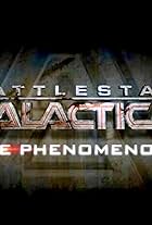 Battlestar Galactica: The Phenomenon