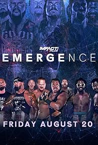 Primary photo for IMPACT! Plus: Emergence