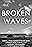 Broken Waves