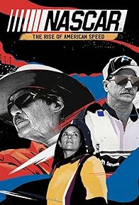 Primary photo for NASCAR: The Rise of American Speed