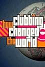 Idris Elba's How Clubbing Changed the World (2012)