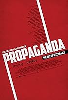 Propaganda: The Art of Selling Lies (2019)