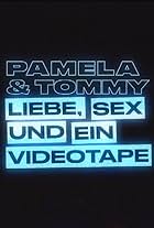 Pamela Anderson & Tommy Lee : Sexe, romance et vidéo (2022)