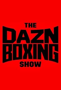 Primary photo for The DAZN Boxing Show