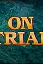 On Trial (1988)