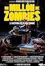 Un millón de zombies: La historia de Plaga Zombie (2022)