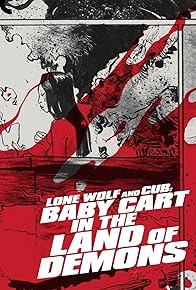 Primary photo for Lone Wolf and Cub: Baby Cart in the Land of Demons